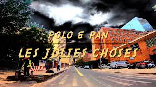 Les jolies choses - Polo & Pan (HD, official audio)