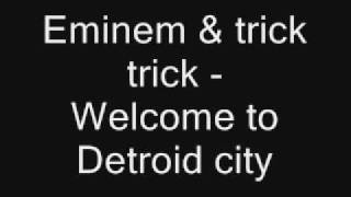 Eminem & Trick Trick - Welcome to detroit city