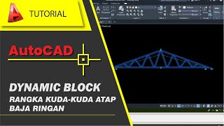 Dynamic Block | Rangka Kuda-kuda Atap Otomatis | Tips dan Trik AutoCAD Dynamic Block | Rangka Kuda-kuda Atap Otomatis | Tips dan Trik AutoCAD