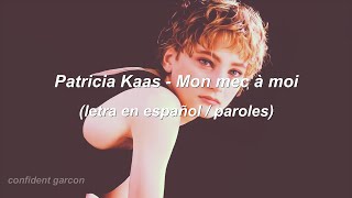 Patricia Kaas - Mon mec à moi (letra en español/paroles)