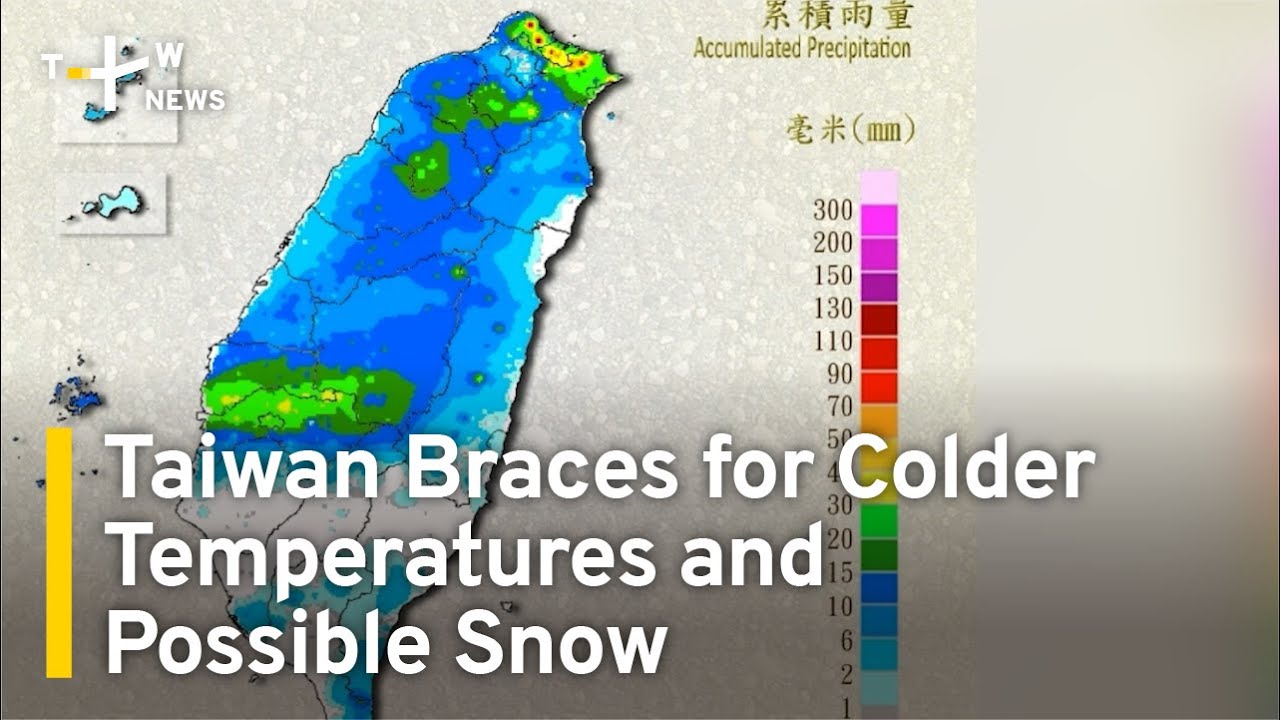 Taiwan Braces For Colder Temperatures And Possible Snow TaiwanPlus Taiwan braces for colder temperatures and possible snow taiwanplus