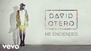 Video Me Enciendes David Otero