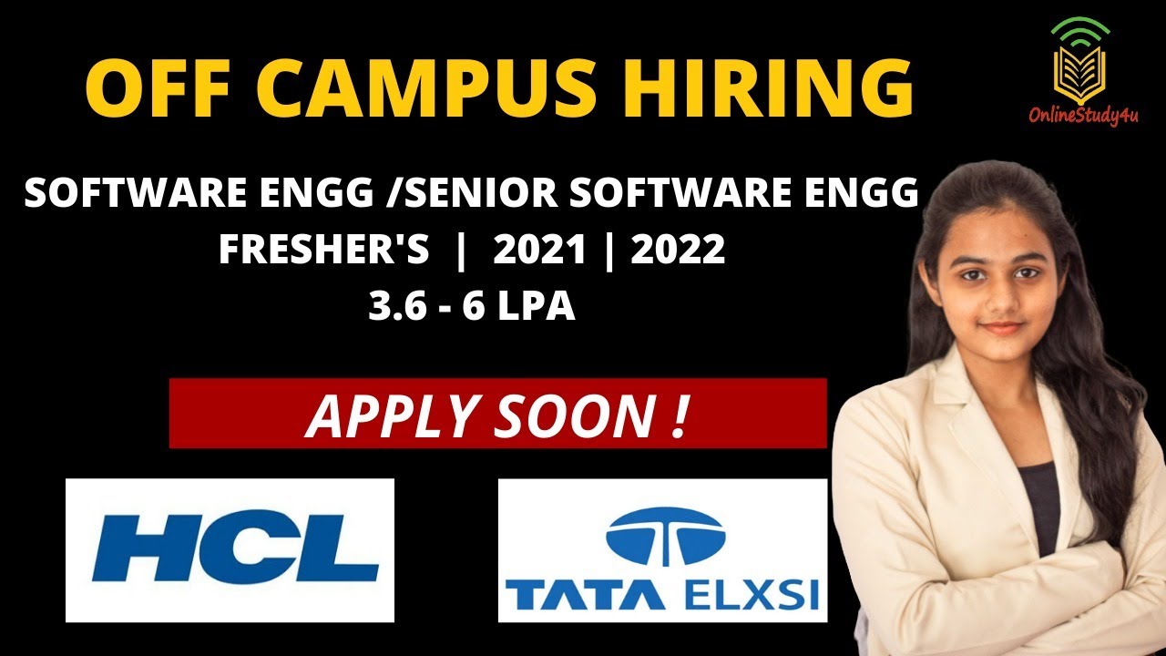 HCL TATA ELXSI OffCampus Hiring 2021 & 2022 Salary 3.6 6 LPA