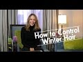 How to Control Winter Hair