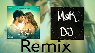 Akhiyaan Gulaab X Dil Keh Raha Hai Chillout Remix @MITRAZ | [Vibes-Vol.6]-Mak DJ | Latest Song