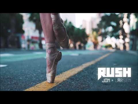 JON + LARSEN  - RUSH (Official Video)