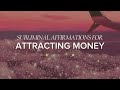 Subliminal affirmations to manifest more abundance  money  lo fi chill music i am affirmations