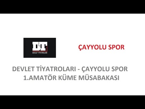 DEVLET TİYATROLARI - ÇAYYOLU SPOR