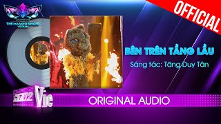 Video thumbnail of "Bên Trên Tầng Lầu - Báo Mắt Biếc | The Masked Singer Vietnam [Audio Lyrics]"