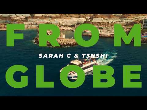 SARAH C - FROM GLOBE feat. T3NSHI