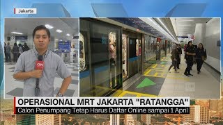 Hari Pertama Operasional MRT Jakarta "Ratangga"
