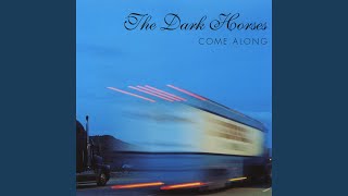 What Tomorrow Brings - The Dark Horses