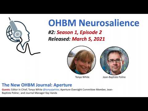 OHBM Neurosalience S1E2: Aperture, a new open access publishing platform for neuroimaging research