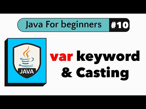 #10 Java var Keyword Explained (Type Inference & Casting) | Java For Beginners