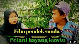 Film pendek sunda || Petani hayang kawin episode 4