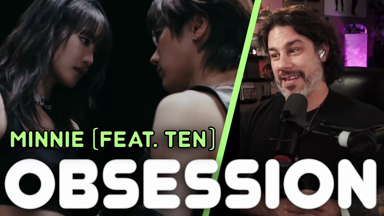 Реакция режиссера - MINNIE - 'Obsession (Feat. TEN of WayV)' MV