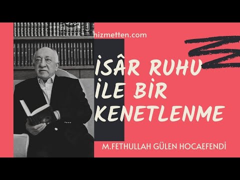 İsâr Ruhu ile Bir Kenetlenme | M.Fethullah Gülen Hocaefendi