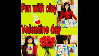 FUN WITH CLAY ACTIVITY & VALENTINEDAY CARD MAKING