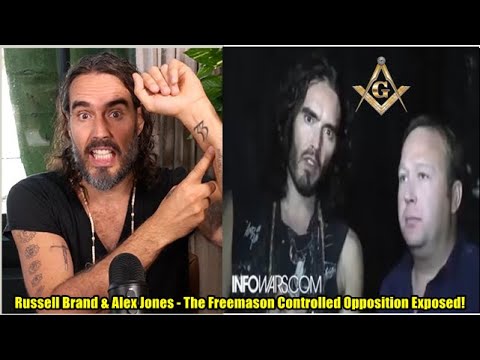 Russell Brand & Alex Jones - The Freemason Controlled Opposition ...