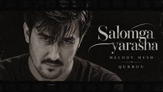 Salomga yarasha - Melody Mesh (Official Music Video) | 2026
