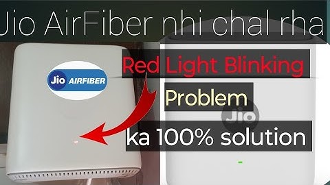 Jio airfiber red light blinking problem| jio air fiber nhi chal rha 2025 || no internet