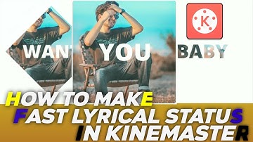 Fast Lyrics & Shake Status Video Editing For Instagram / Whatsapp status In KineMaster 💫👌