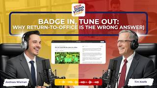 SDSS Podcast: Badge In, Tune Out--Why Return to Office Is the Wrong Answer
