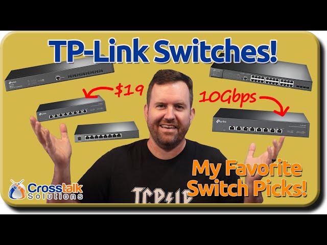 TP-Link Switch Overview - My Favorite Switches! 