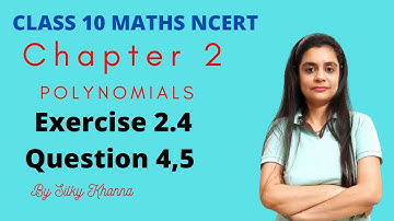 Maths Class 10/Polynomials/Exercise 2.4/Question 4/Question 5/NCERT