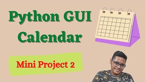 Creating A Calendar using Tkinter | GUI Calendar using Python | Calendar in Python | GUI Calendar