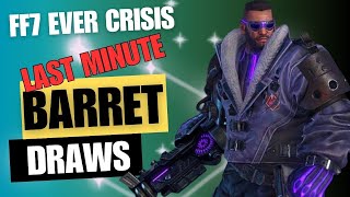 LAST MINUTE Barret pulls! | Final Fantasy VII Ever Crisis