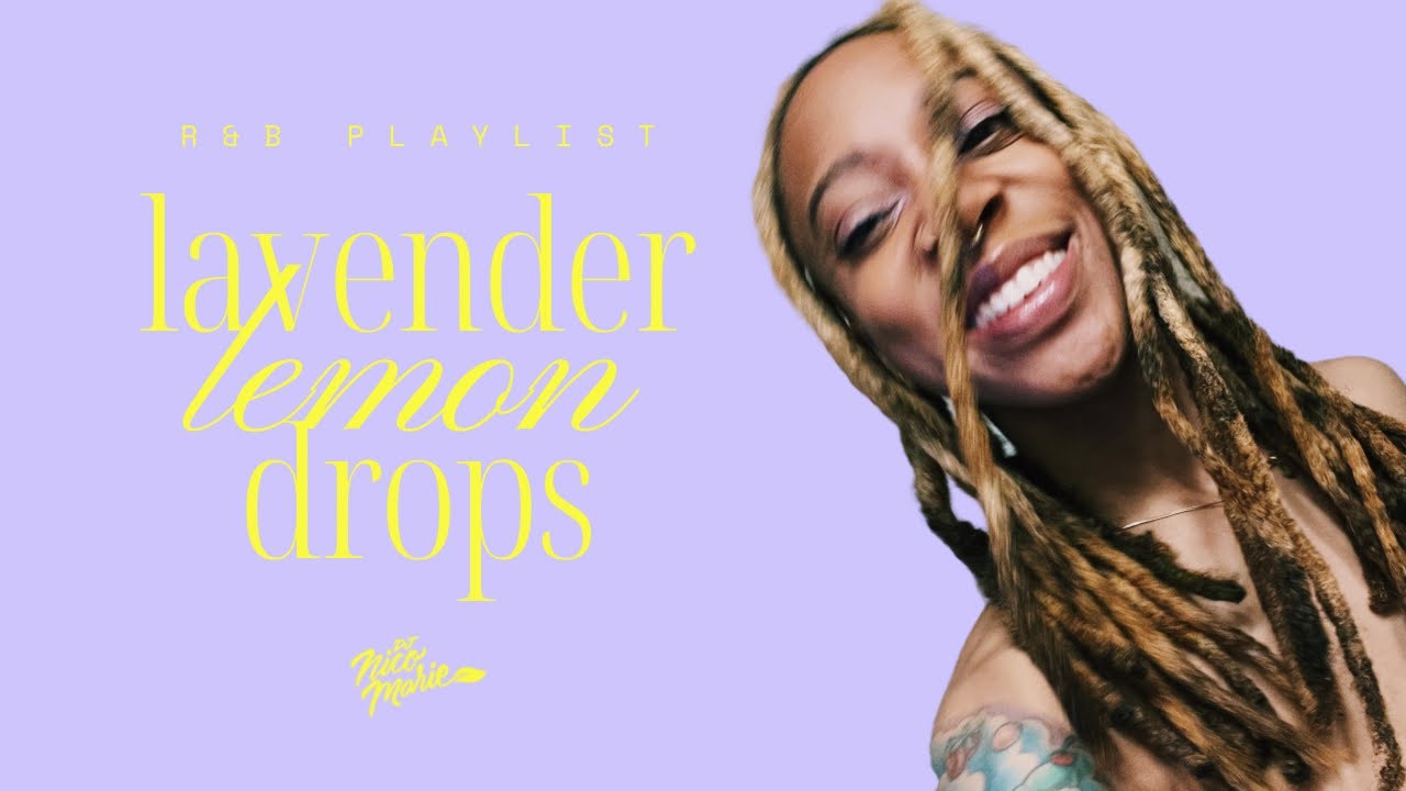 lavender lemon drops🍋 | r&b, soul, alternative r&b playlist - YouTube