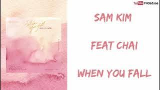 Sam Kim Feat Chai - When You Fall Lyric Sub Indo