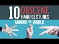 10 Obscene Hand Gestures Around the World - YouTube