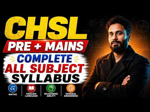 SSC CHSL Syllabus 2026 | Complete Syllabus & Exam Pattern Pre + Mains | SSC CHSL 2026 Preparation