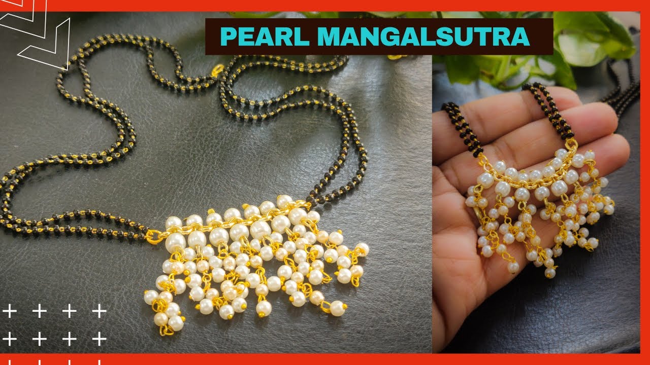 Pearl  Mangalsutra making at home | मंगलसूत्र कैसे बनाये | मोत्याचे मंगळसूत्र कसे बनवावे | Hindi