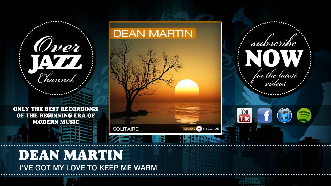 Dean Martin - I've Got My Love To Keep Me Warm (1959) Dean Martin - I've Got My Love To Keep Me Warm (1959)