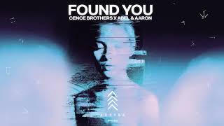 Cence Brothers x Abel & Aaron - Found You [Arryba Music]