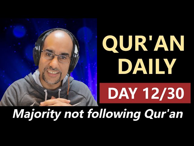 Qur'an Daily - Day 12 of 30 | Majority not following revelations (2024) class=
