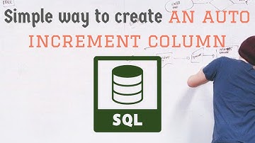 How to Create Auto-Increment Columns in SQL - A Beginner