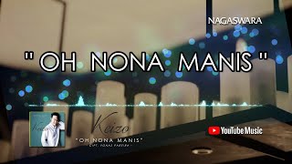 Keizo - Oh Nona Manis Official Video Lyrics