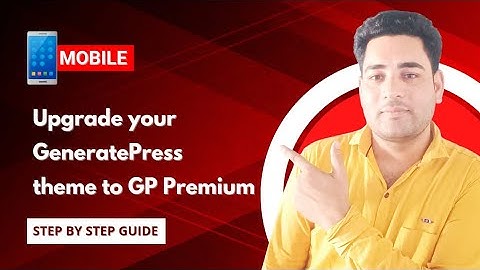 Upgrade your GeneratePress theme to Premium (GP Premium) For free Activation 2023