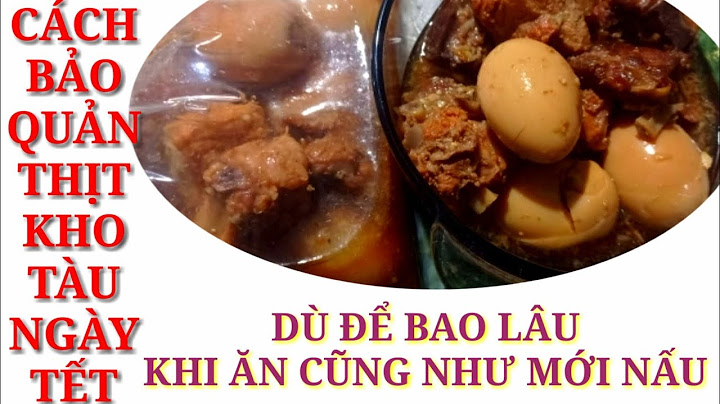 Kho thịt mất bao lâu