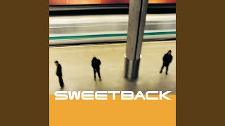 Video thumbnail of "Sweetback - Au Natural"