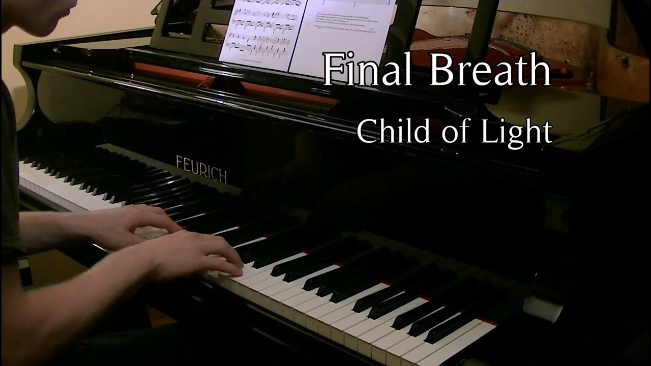 Final Breath - Child of Light (Piano Cover) - "40 Minutes to Arrange Challenge"