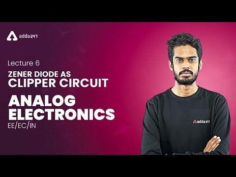 Analog Electronics | zener diode as a clipper circuit