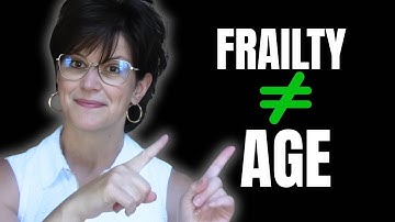 Frailty Isn’t Aging:  4 Simple Functional Tests That Predict Decline