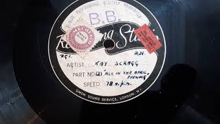 All In The April Evening sung by Kay Scragg Contralto Private Recording 78 rpm Acetate