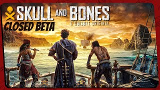 LIVE - Skull and Bones - Closed Beta