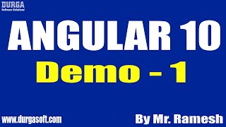 ANGULAR 10 tutorials || Demo - 1 || by Mr. Ramesh On 11-10-2021 @8AM IST